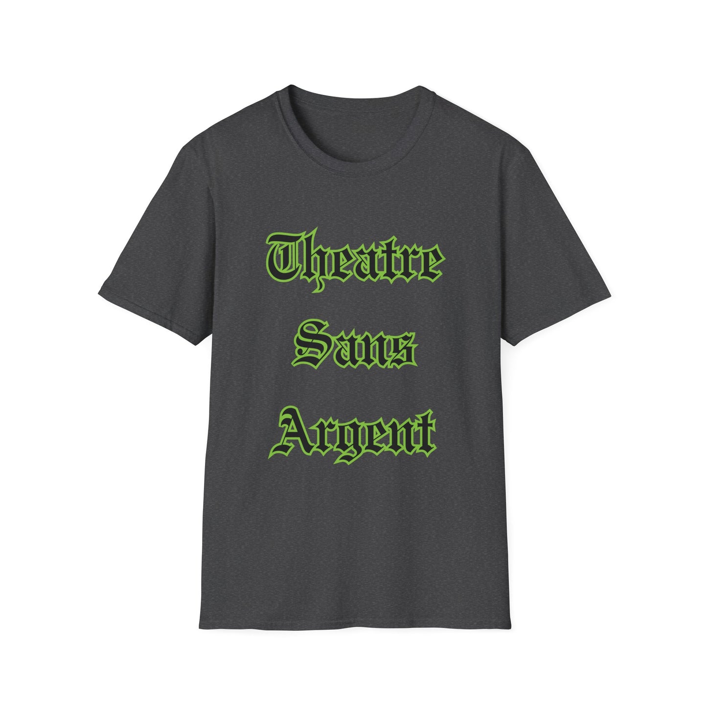 Theatre Sans Argent Softstyle T-Shirt